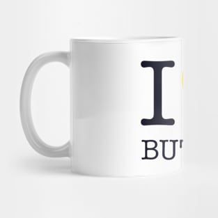 I LOVE BUTTER Mug